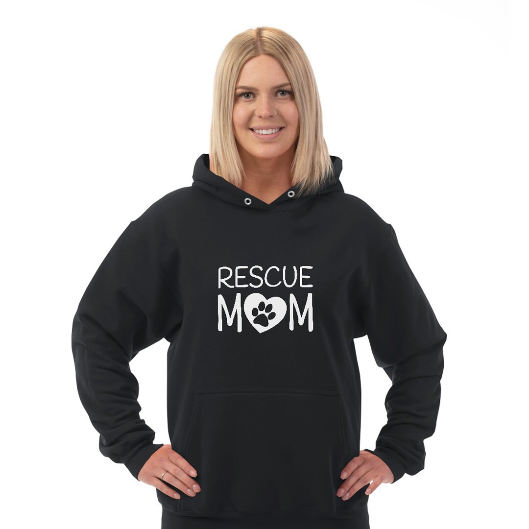 Rescue Mom Hoodie Sweater, Hooded Sweatshirt, Plus Size Available Etsy