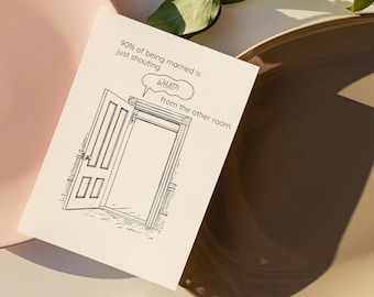 Funny Anniversary Card: 90% of Being Married