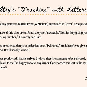 May include: Cream-colored graphic with text about Etsy's tracking system. The text explains that products are mailed in letter-sized packaging and may not be trackable. It also advises customers on what to do if a delivery is delayed.
