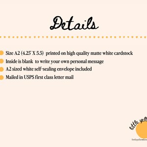 May include: Cream-colored background with the word "Details" in a handwritten font. Text details the size of the card (4.25" x 5.5"), the blank interior, and the included envelope. The bottom right corner features a logo with a yellow circle and the text "little yellow dot."