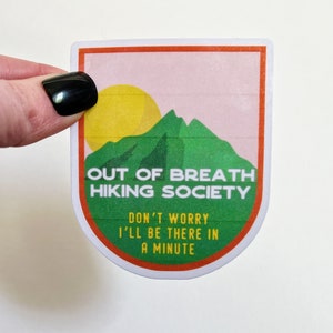 Out of Breath Hiking Society / Cute weatherproof sticker / laminated for durability / for water bottles, laptops, phones
