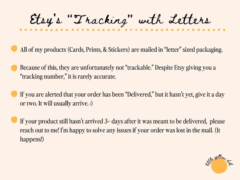 May include: Cream-colored graphic with text about Etsy order tracking. The text explains that products are mailed in letter-sized packaging and may not be trackable. It advises customers on delivery expectations.