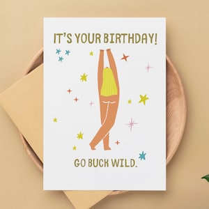 Du hast Geburtstag. Go Buck Wild Karte/ Geburtstagskarte für Freunde / Geburtstagskarte für Freunde