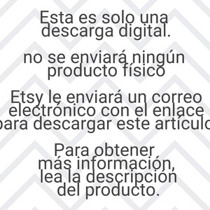 May include: Text on a white background with a chevron pattern. The text reads: "Esta es solo una descarga digital. no se enviar&aacute; ning&uacute;n producto f&iacute;sico Etsy le enviar&aacute; un correo electr&oacute;nico con el enlace para descargar este art&iacute;culo. Para obtener m&aacute;s informaci&oacute;n, lea la descripci&oacute;n del producto."