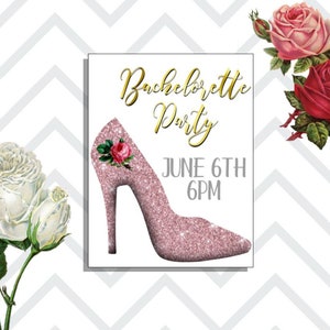 Puede incluir: Un zapato de tac&oacute;n alto de color rosa con purpurina y una rosa en el lateral. El texto "Bachelorette Party" est&aacute; en escritura dorada. La fecha "June 6th" y la hora "6PM" tambi&eacute;n est&aacute;n en texto dorado.