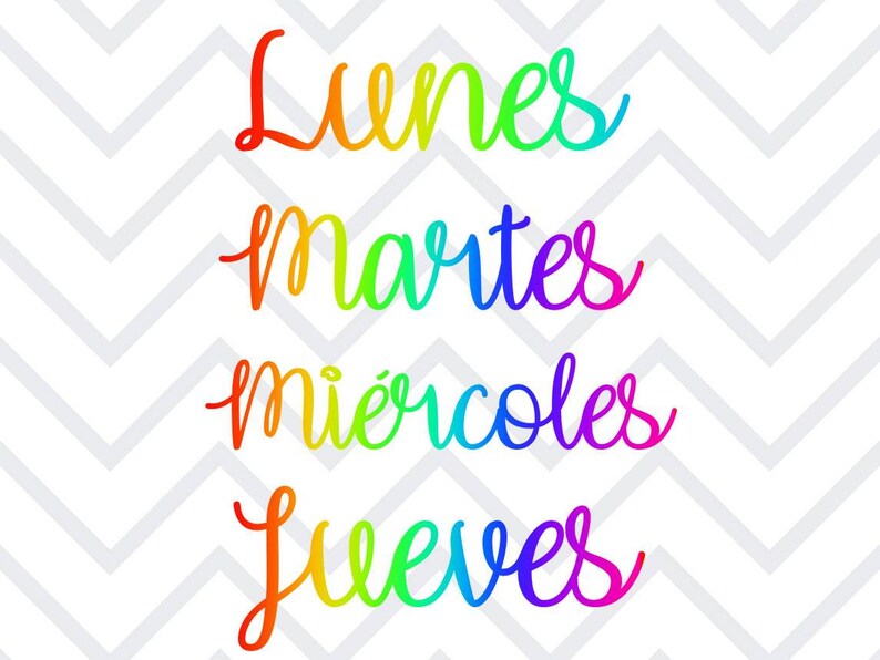 May include: Rainbow colored text spelling out the Spanish words for Monday, Tuesday, Wednesday, and Thursday: Lunes, Martes, Mi&eacute;rcoles, Jueves.