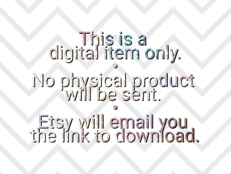 Puede incluir: Texto sobre un fondo blanco con un patr&oacute;n de chevron. El texto dice: "Este es un art&iacute;culo digital solamente. No se enviar&aacute; ning&uacute;n producto f&iacute;sico. Etsy te enviar&aacute; el enlace para descargar por correo electr&oacute;nico."