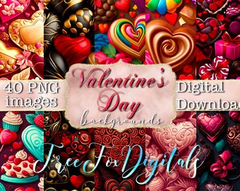 May include: A digital download of 40 Valentine's Day themed backgrounds featuring various chocolate and candy designs. The text "Valentine's Day backgrounds" is displayed in a glittery gold font on a pink background.