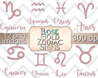 May include: Twelve pink glitter zodiac signs, including Capricorn, Aquarius, Pisces, Aries, Taurus, Gemini, Cancer, Leo, Virgo, Libra, Scorpio, and Sagittarius. The signs are on a white background with a chevron pattern. The text "Rose Gold Zodiac Signs" is in a brown rectangle with a floral design.