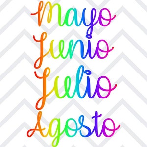 May include: A rainbow-colored graphic with the Spanish words "mayo", "junio", "julio", and "agosto" written in a cursive font.