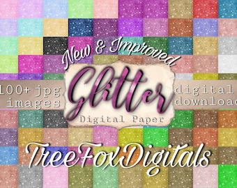 May include: A digital paper pack with 100+ images of glitter textures in various colors. The text "New & Improved Glitter Digital Paper Tree Fox Digitals" is on the image.