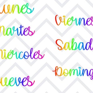 May include: Rainbow colored text spelling out the days of the week in Spanish: Lunes, Martes, Miercoles, Jueves, Viernes, Sabado, Domingo.