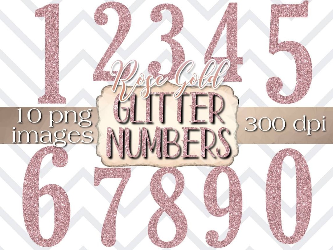 Rose Gold Glitter Numbers, Glitter Number Clipart, Glitter Number