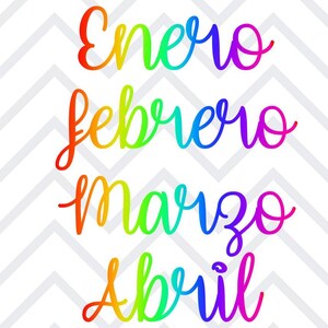 May include: Rainbow colored text spelling out the Spanish words for the months of January, February, March, and April: Enero, Febrero, Marzo, Abril.