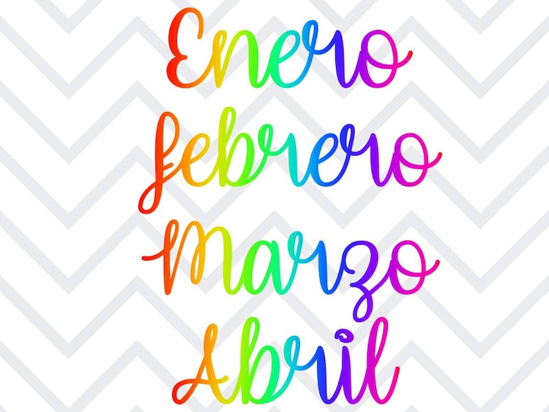 May include: Rainbow colored text spelling out the Spanish words for the months of January, February, March, and April: Enero, Febrero, Marzo, Abril.