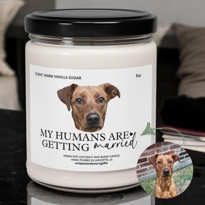 Engagement Gift, Custom Dog Engagement Gift, Custom Pet Engagement Candle ,Personalized My Humans Are Getting Married, Dog Parent Engagement