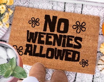 No Weenies Allowed Door Mat,Cute Doormat, Funny Doormat, Funny Cartoon Movie Doormat, Welcome Mat, Funny Gift, Geek, Nerd, Doormat