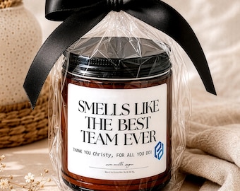 Employee Appreciation Gift,  Smells Like the Best Team Ever Candle Gift, Team Thank You For All You Do Gift , Corporate Gift Coworker Staff