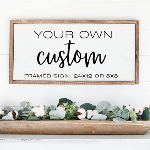 Custom Sign Framed, Custom Sayings on Wood Sign, Custom Wood Sign with Frame, Farmhouse Style Rustic Framed Sign, Custom Wedding Gift Sign