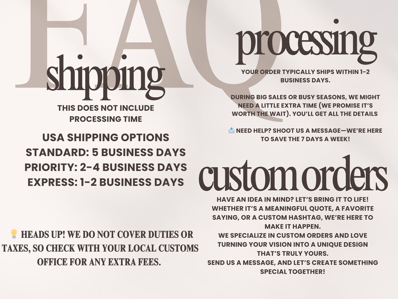 May include: A graphic with the text "shipping" and "processing" in large, bold letters. The graphic provides information about shipping options and processing times for orders. It also includes information about custom orders and the text "Heads up! We do not cover duties or taxes, so check with your local customs office for any extra fees."