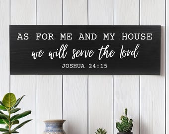As For Me and My House We Will Serve the Lord , Farm House Decor, Christian Signs, Bible Verse Sign, Joshua 24 15, Scripture Signs,Christian