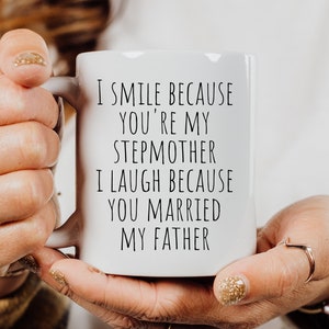 Stepmom Mug Step Mom Gifts Stepmother Mug Gifts for Step-Mom Present for Stepparent Mother's Day Funny Gift for Stepmom Coffee Cup