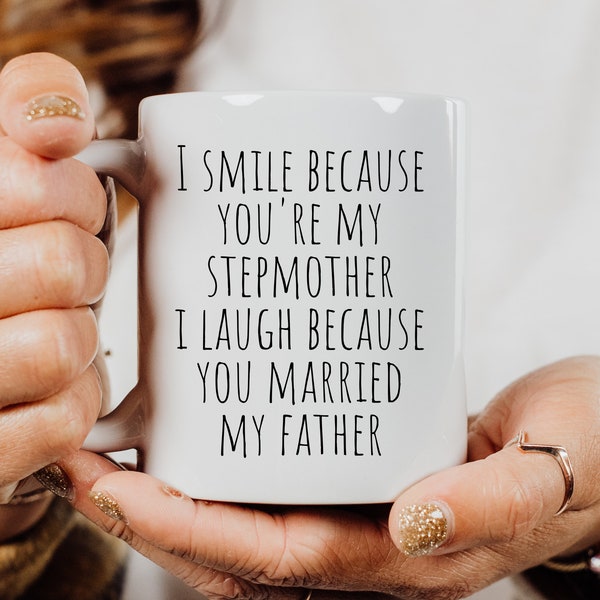 Stepmom Mug Step Mom Gifts Stepmother Mug Gifts for Step-Mom Present for Stepparent Mother's Day Funny Gift for Stepmom Coffee Cup