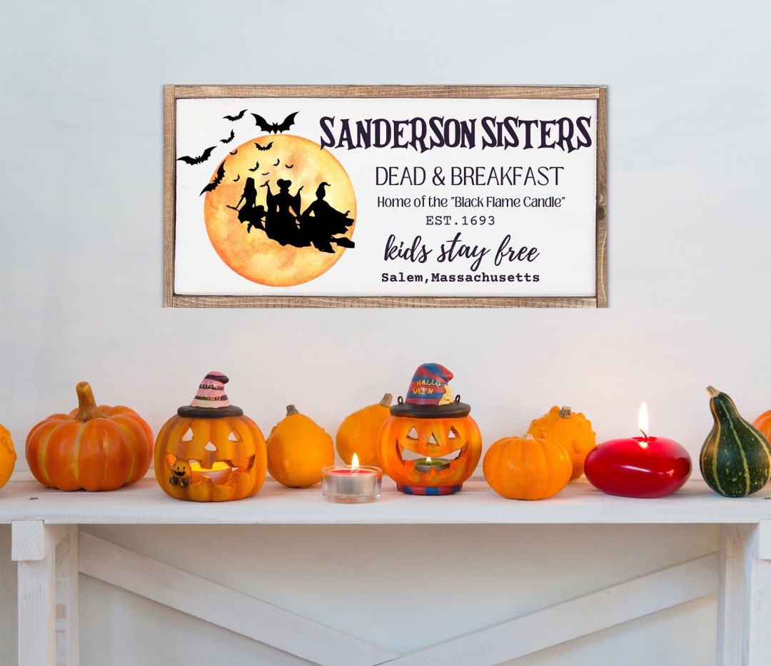 Sanderson Sisters Dead and Breakfast Sign Fall Halloween Etsy