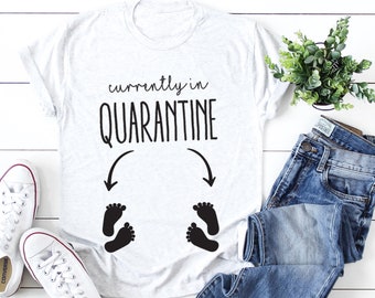 Currently in Quarantine Woman Shirt Pregnancy Announcement Gift Mommy to Be Pregnancy Reveal New Mom Maternity Shirts