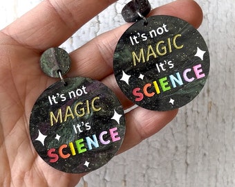 It’s not Magic it’s Science earrings. Laser Cut Acrylic Earrings