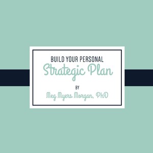 Build Your Personal Strategic Plan