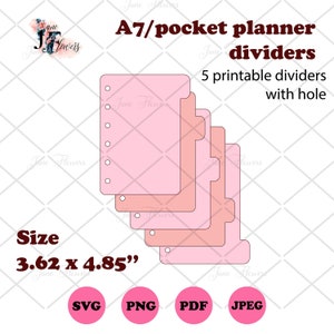 May include: Five printable A7 pocket planner dividers with a hole. The dividers are pink and peach and measure 3.62 x 4.85 inches. The image shows the dividers in a stack with the hole at the top. The image also includes the words "SVG", "PNG", "PDF", and "JPEG" in pink circles.