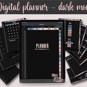 May include: A digital planner app on a tablet screen with a dark mode interface. The planner includes sections for daily, meal, budget, and notes. The app is open to a page labeled "Planner" with a black background and white text. The app is surrounded by several other pages of the planner, including a calendar, a weekly schedule, and an index.