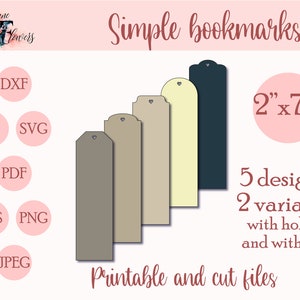 May include: Five printable bookmark designs in different colors, each with a heart-shaped cutout at the top. The bookmarks are 2 inches by 7 inches and come in two variants: with and without holes. The image also includes a list of file formats available for download, including DXF, AI, SVG, PDF, EPS, PNG, and JPEG.