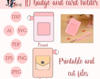 May include: Pink ID badge and card holder design with front and back views. The front has a rectangular window, and the back has a pocket with a button. The image also includes a physical card holder with a wrist strap and the text "Printable and cut files."