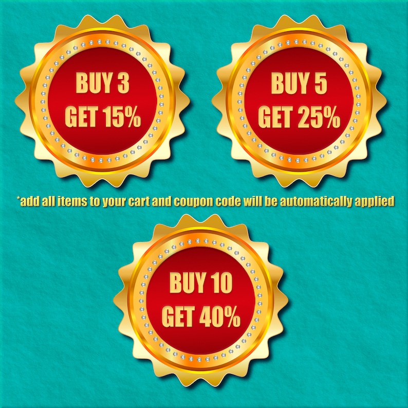 May include: Three gold badges with red centers and white text. The badges read "BUY 3 GET 15%", "BUY 5 GET 25%", and "BUY 10 GET 40%".