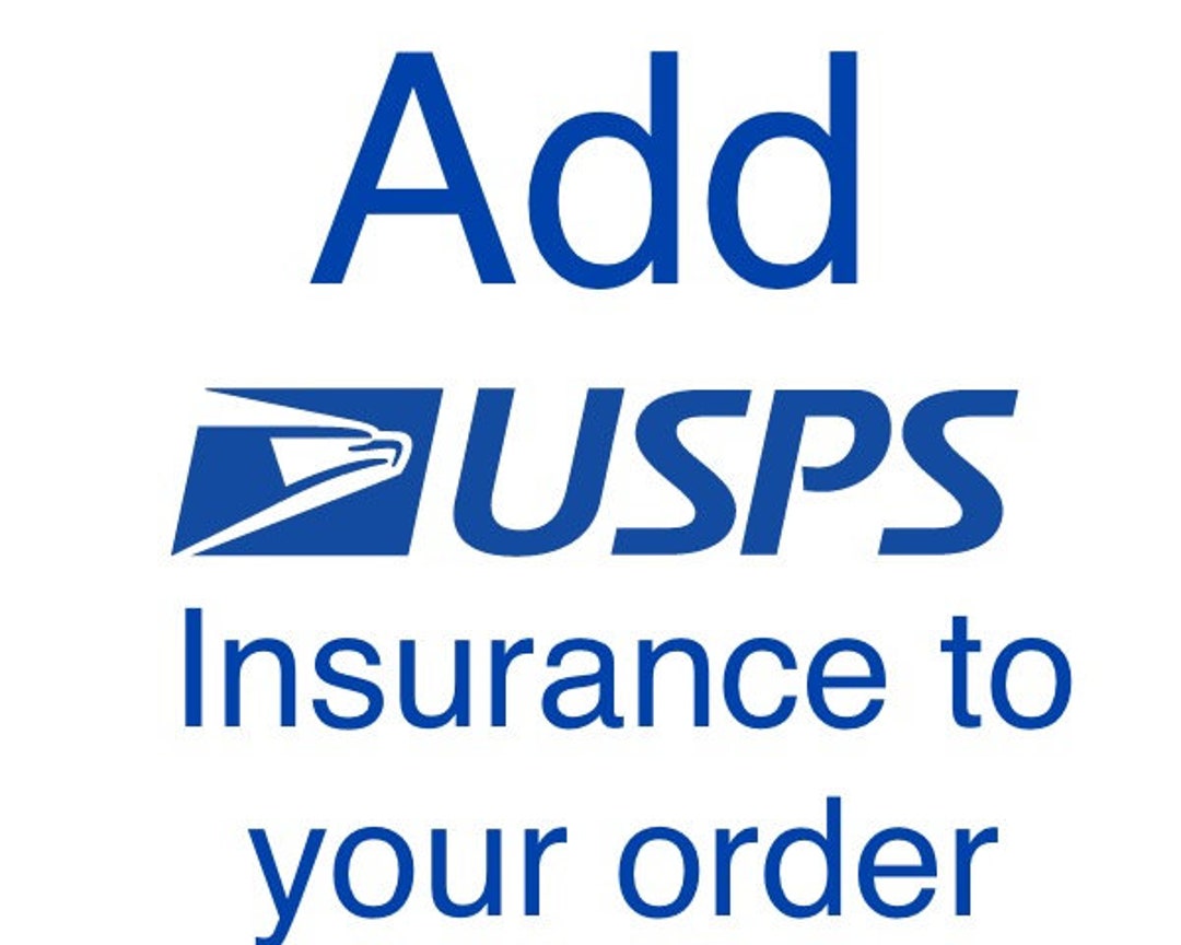 Add USPS Insurance Coverage to Your Order, Upgrade Shipping to Include