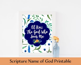 Name of God Scripture Printable - El Roi - The God Who Sees Me - Christian Wall Art Decor