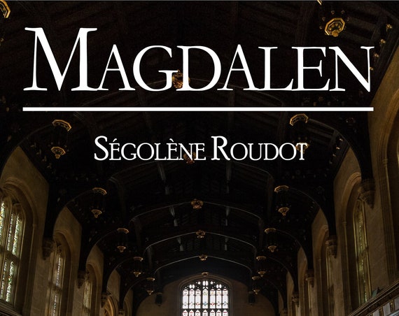 Magdalen, de Ségolène Roudot (Nouvelle)