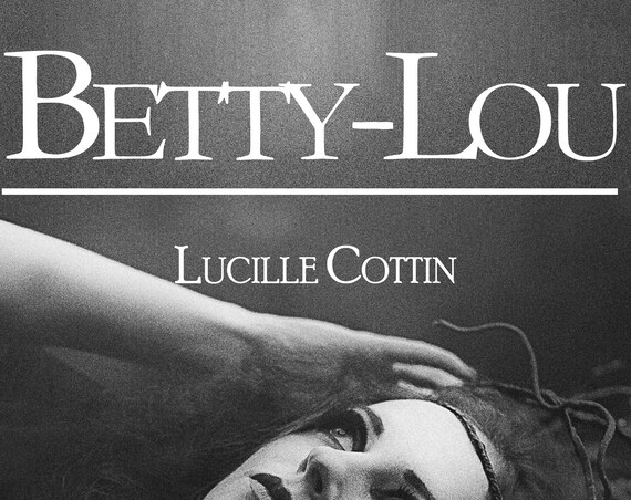 Betty Lou, Lucille Cottin (new)
