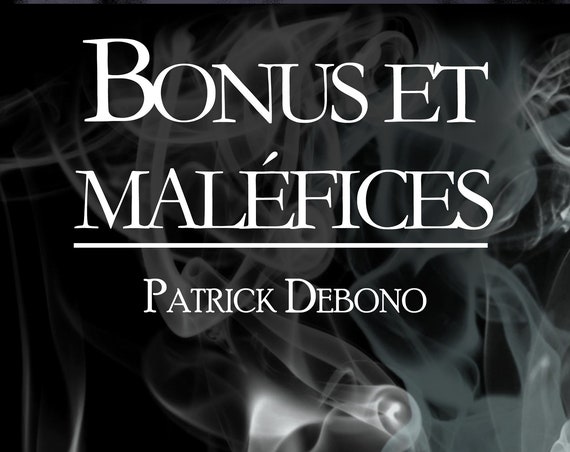 Bonus et maléfices, de Patrick Debono (recueil de micro-nouvelles)