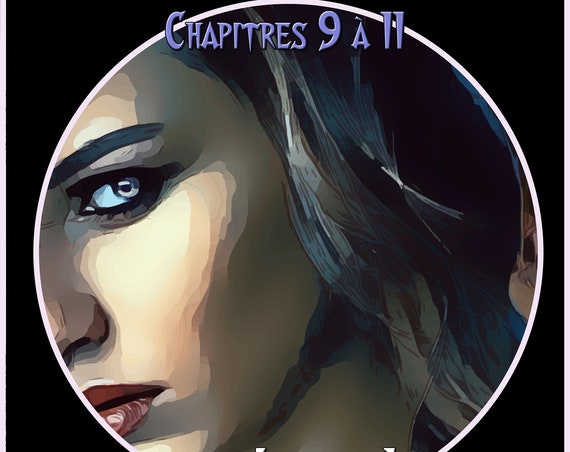 Un héritage toxique, par Isabelle Larocque, chapitres 9 à 11