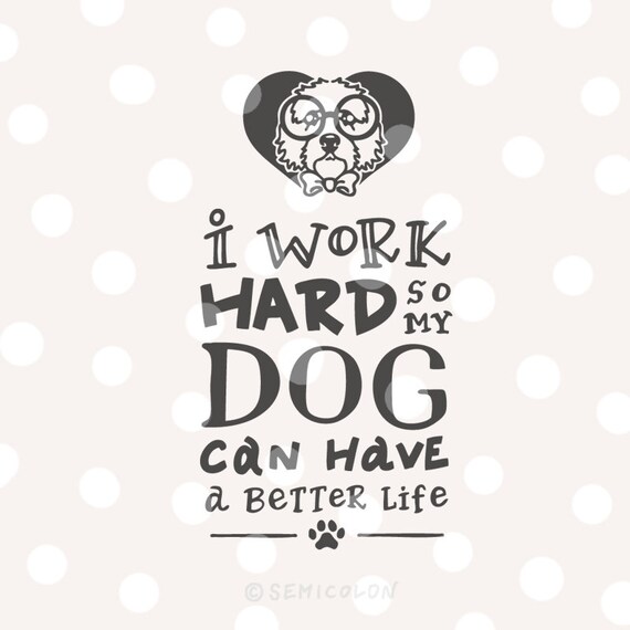 Download Free Cockapoo Dog Quote Svg Cutting File Hand Lettered I Work Etsy SVG Cut Files