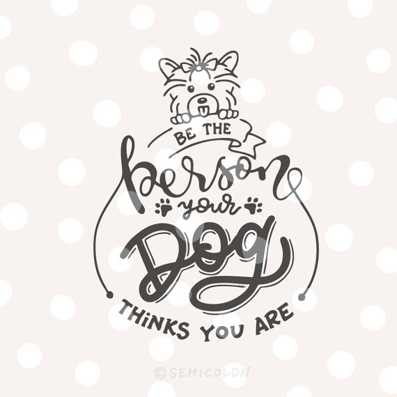 Yorkshire Terrier Dog Quote Svg Cutting File Hand Lettered Etsy