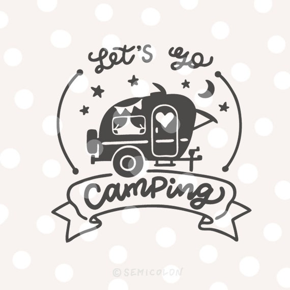 Free Free 156 Let&#039;s Go Camping Svg SVG PNG EPS DXF File