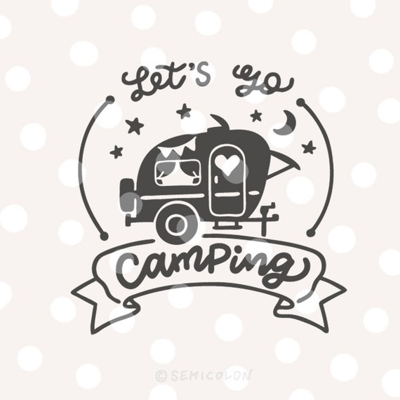Free Free 338 Let&#039;s Go Camping Svg SVG PNG EPS DXF File