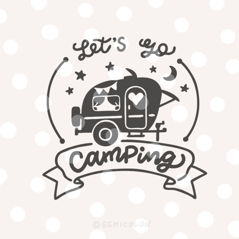 Free Free 331 Let&#039;s Go Camping Svg SVG PNG EPS DXF File