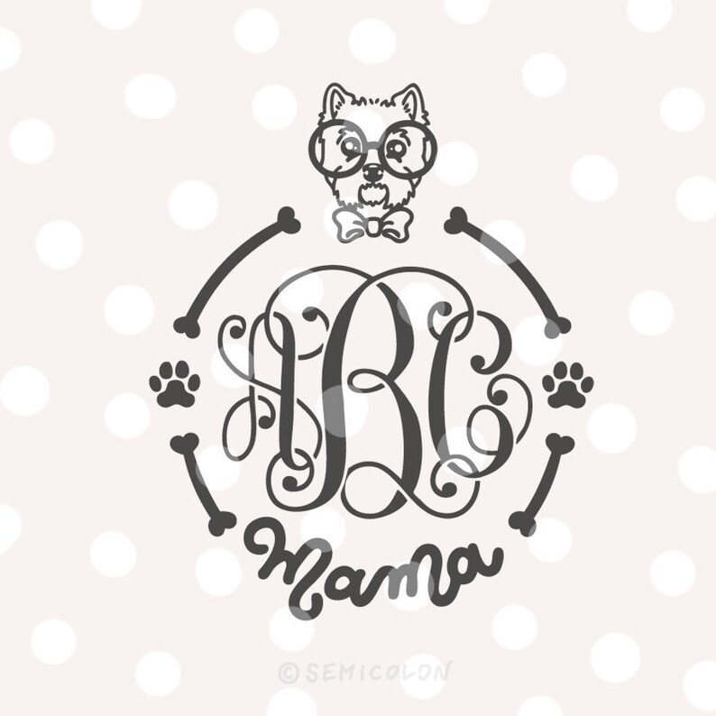 Download West Highland White Terrier Dog Mama Monogram Frame Svg Cutting File Clip Art Art Collectibles Startfi Io