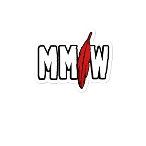 May include: A white sticker with the text "MMW" in black letters and a red feather graphic.