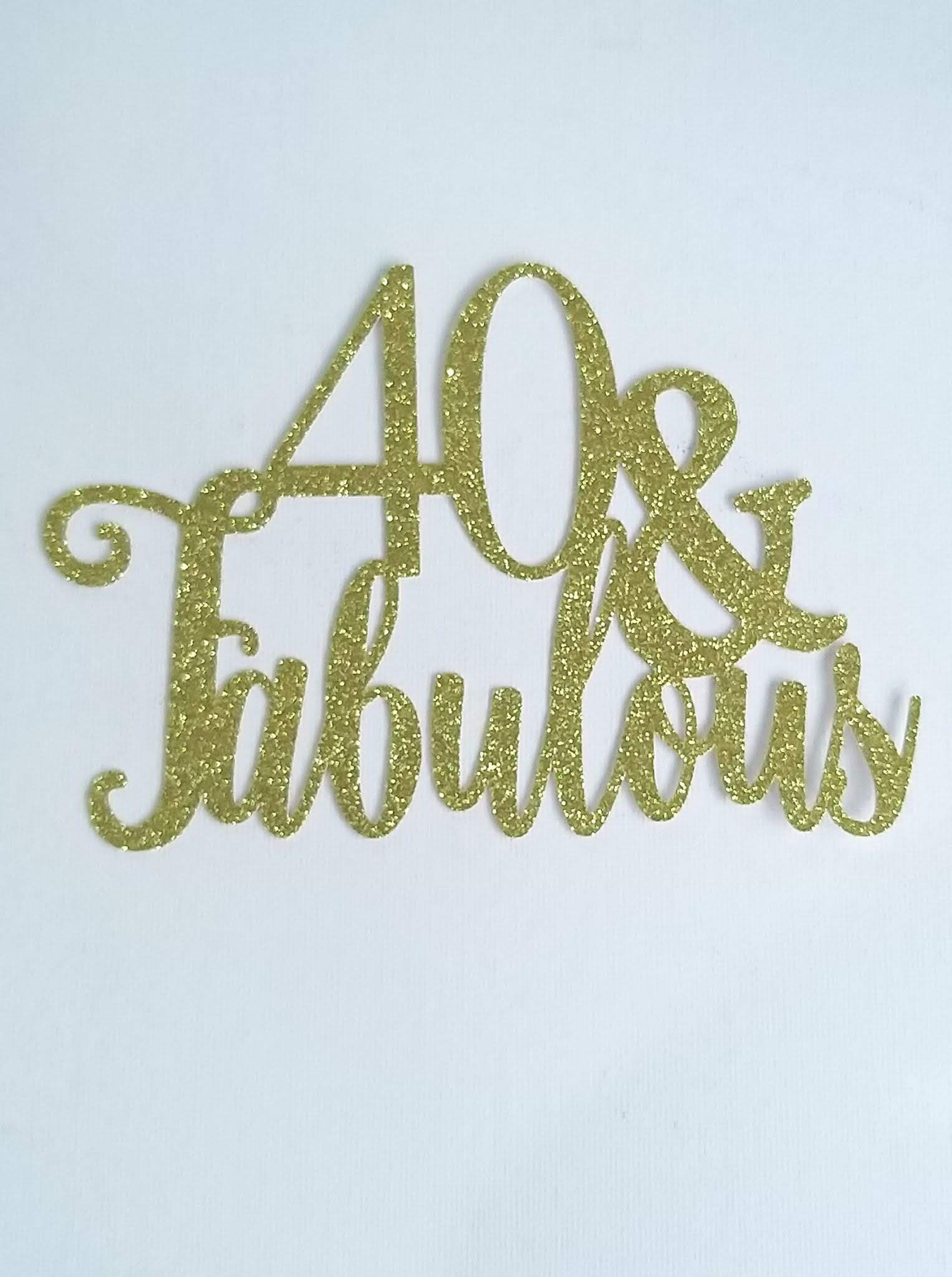 Custom 40th Birthday Glitter Cake Topper 40 and Fabulous - Etsy